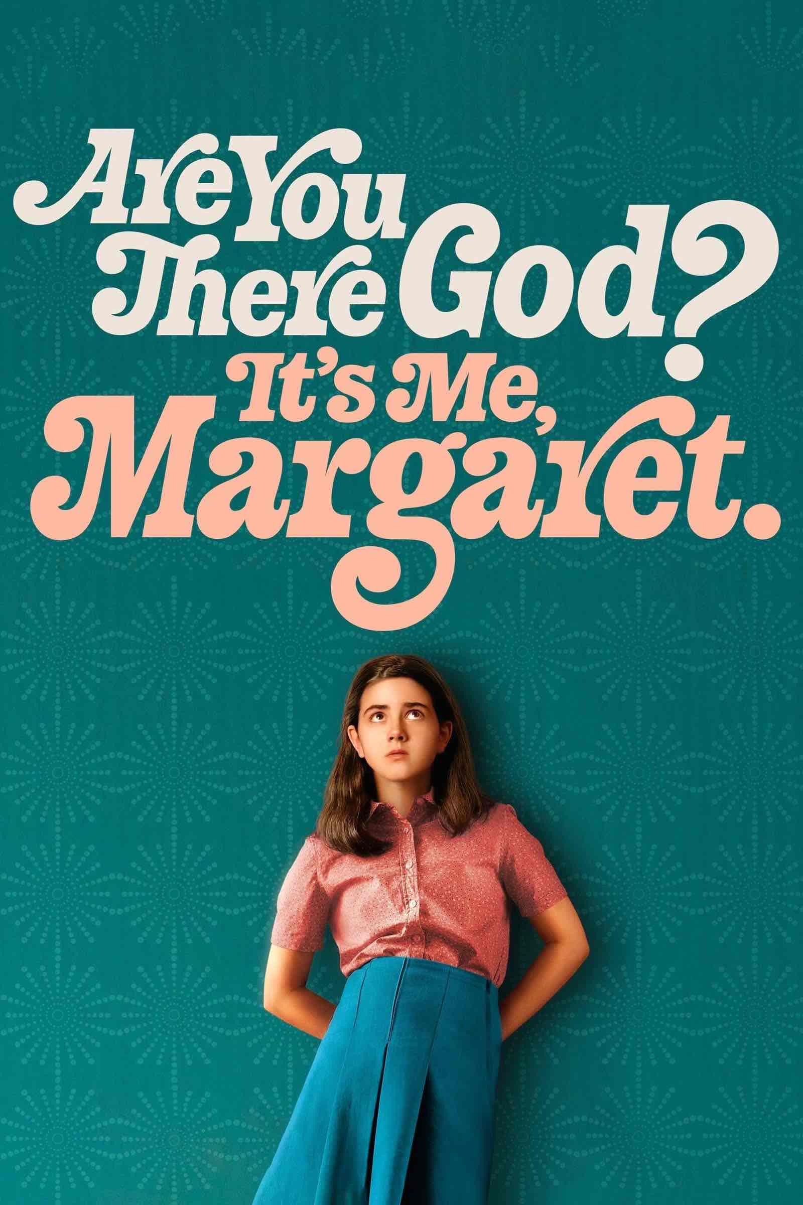 Are You There God? It’s Me, Margaret